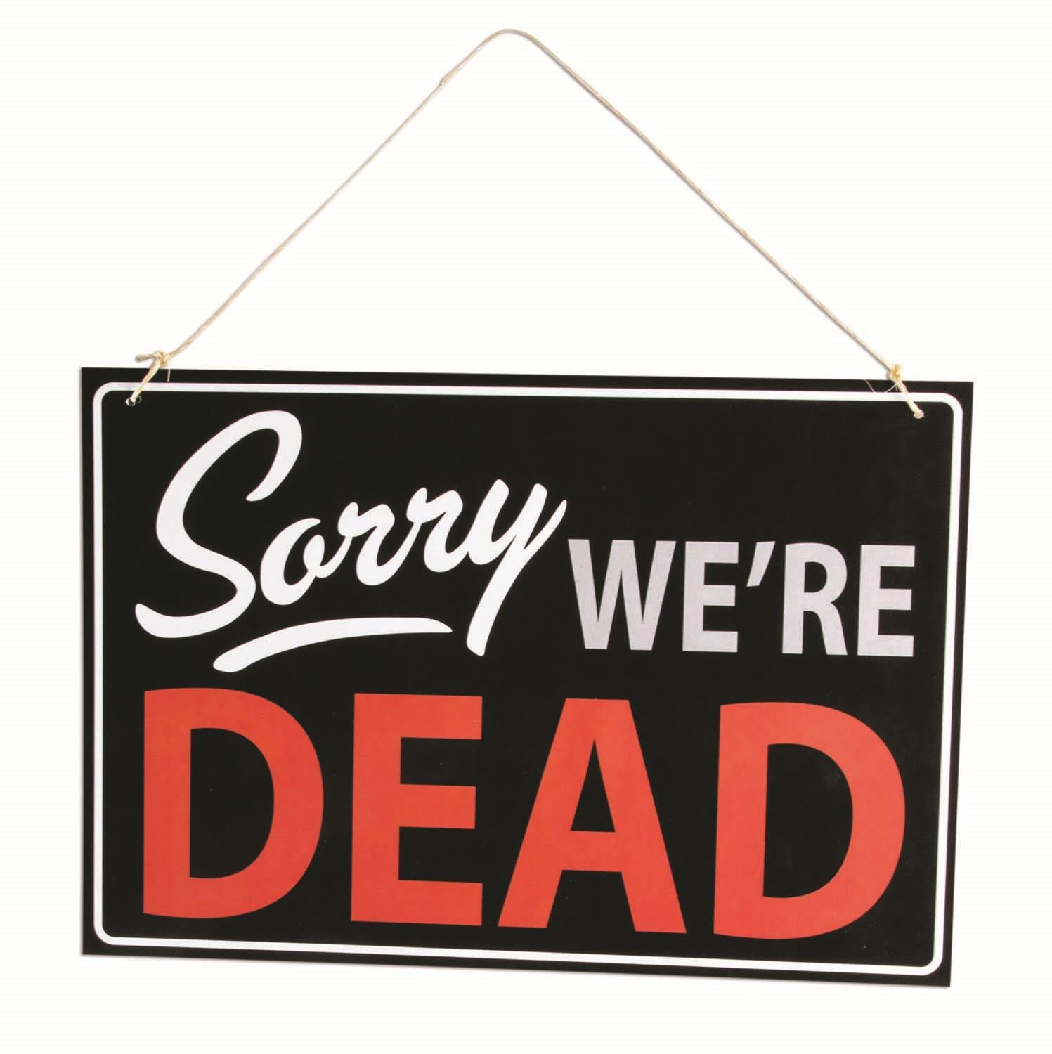 Forum Halloween Sorry We're Dead Retail Store Sign Decoration