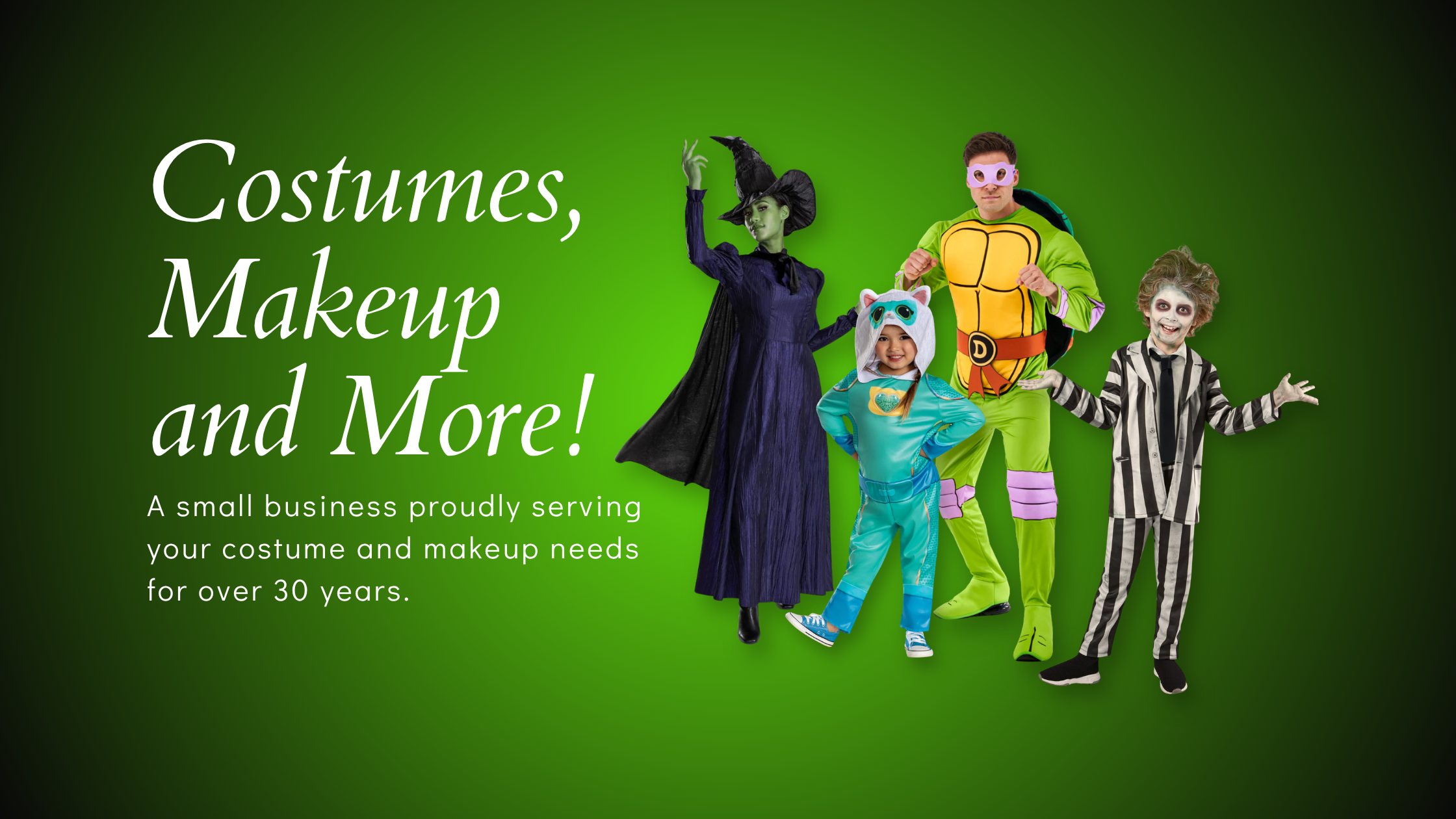 Promotional graphic with the text 'Costumes, Makeup and More!' on a green background, showing four people in costume poses: a witch in a black dress, a turtle character in yellow and green, a child in a blue animal costume, and a person in a black-and-white striped costume.