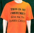 This Is My Costume Give Me The Candy Orange Fun Halloween Adult T-Shirt Size XL